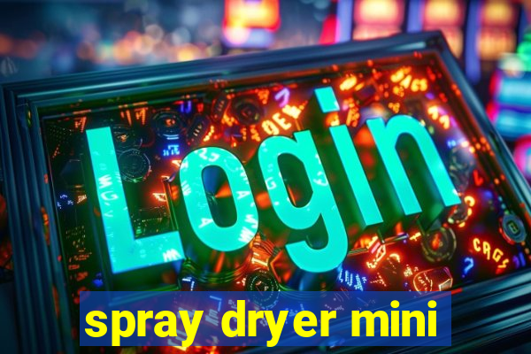 spray dryer mini